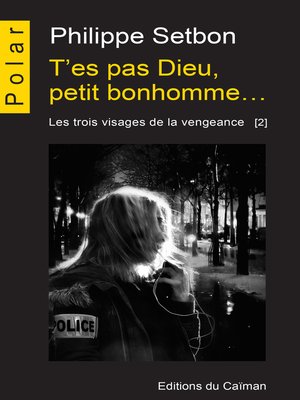 cover image of T'es pas Dieu, petit bonhomme...